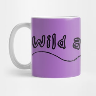 Wild and Free 7 Mug